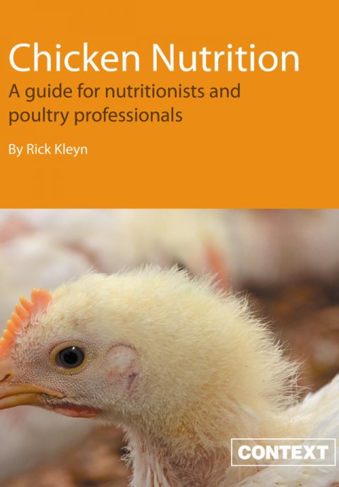 Chicken Nutrition: A Guide for Nutritionists and Poultry Professionals