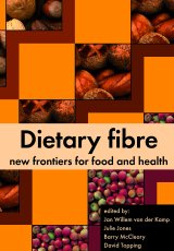 Dietary Fibre: New Frontiers for Food and Health by J.W. van der Kamp, J.M. Jones, B.V. McCleary and D.L. Topping