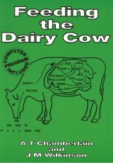 Feeding the Dairy Cow by A T Chamberlain and J M Wilkinson