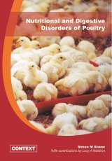 Nutritional and Digestive Disorders of Poultry by Dr Simon M Shane