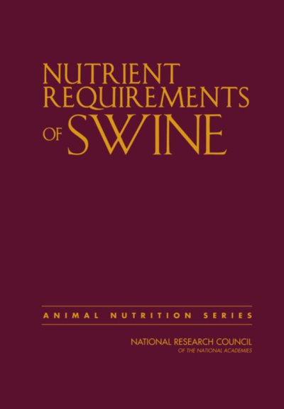 Nutrient Requirements of Swine: Eleventh Revised Edition