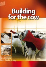 Building For The Cow by Jan Hulsen and Jack Rodenburg