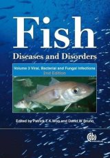 Fish Diseases and Disorders, Volume 3: Viral, Bacterial and Fungal Infections by Patrick TK Woo and David W Bruno