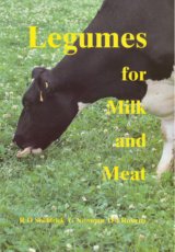 Legumes for Milk and Meat by R D Sheldrick, G Newman and D J Roberts