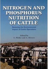 Nitrogen and Phosphorous Nutrition of Cattle by A.Hristov, E.Pfeffer