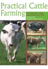 Practical Cattle Farming  by Bazeley , Hayton 