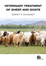 Veterinary Treatment of Sheep and Goats by G Duncanson