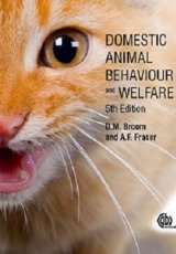 Domestic Animal Behaviour and Welfare by D Broom, A Fraser
