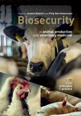 Biosecurity in Animal Production and Veterinary Medicine by Jeroen Dewulf and Filip Van Immerseel