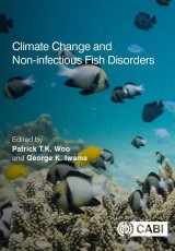 Climate Change and Non-infectious Fish Disorders by Patrick TK Woo
